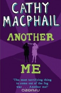 Cathy MacPhail - Another Me: Newly rejacketed