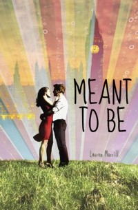 Lauren Morrill - Meant to Be