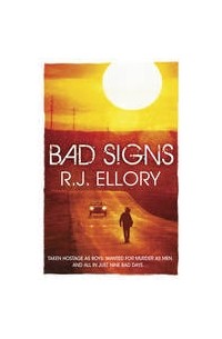R. J. Ellory - Bad Signs
