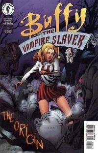  - Buffy the Vampire Slayer: The Origin, Part Two