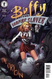 Buffy the Vampire Slayer: The Origin, Part Two
