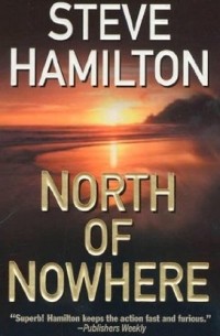 Steve Hamilton - North Of Nowhere