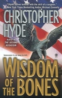 Christopher Hyde - Wisdom of the Bones