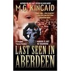 М. Г. Кинкейд - Last Seen in Aberdeen: A Sergent Mornay Mystery