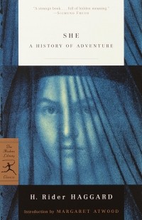 H. Rider Haggard - She: A History of Adventure