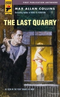Max Allan Collins - The Last Quarry