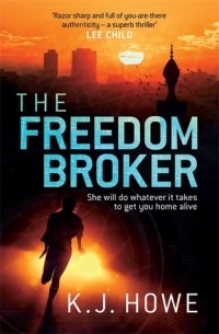 К. Дж. Хоу - The Freedom Broker