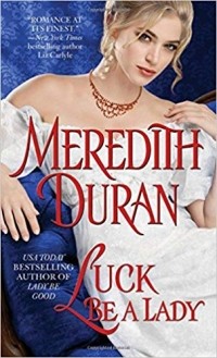 Meredith Duran - Luck Be a Lady