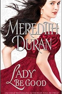 Meredith Duran - Lady Be Good