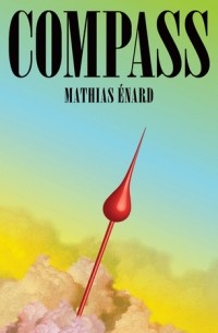 Mathias Énard - Compass