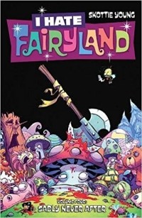 Skottie Young - I Hate Fairyland Volume 4: Sadly Never After