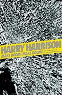 Harry Harrison - Make Room! Make Room!