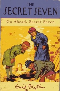 Enid Blyton - Go Ahead, Secret Seven