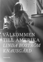 Линда Бустрём Кнаусгор - Välkommen till Amerika