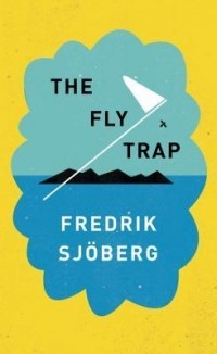 Fredrik Sjöberg - The Fly Trap