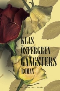 Klas Östergren - Gangsters