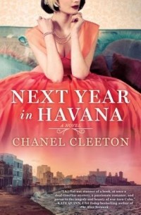 Chanel Cleeton - Next Year in Havana