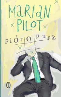Мариан Пилот - Pióropusz