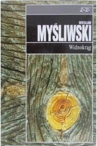 Wiesław Myśliwski - Widnokrąg