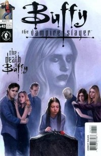  - Buffy the Vampire Slayer Classic #43. The Death of Buffy, Part One
