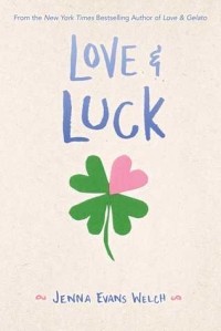 Jenna Evans Welch - Love & Luck
