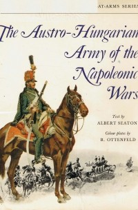 The Austro-Hungarian Army of the Napoleonic Wars