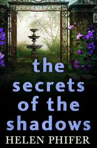 Helen Phifer - The Secrets of the Shadows