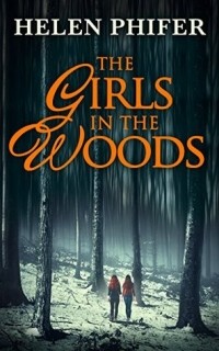 Helen Phifer - The Girls In The Woods