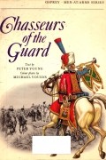 Peter Young - Chasseurs of the Guard