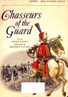 Peter Young - Chasseurs of the Guard