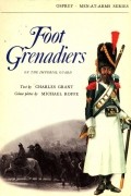 Charles Grant - Foot Grenadiers of the Imperial Guard