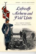 Мартин Уиндроу - Luftwaffe Airborne and Field Units