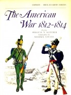 Филип Кэтчер - The American War 1812-1814