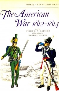 Филип Кэтчер - The American War 1812-1814