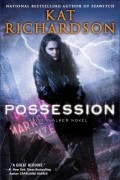 Kat Richardson - Possession