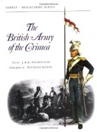 J.B.R. Nicholson - The British Army of the Crimea