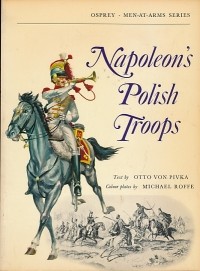 Otto von Pivka - Napoleon's Polish Troops