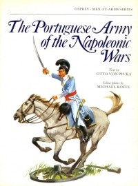 Otto von Pivka - The Portuguese Army of the Napoleonic Wars