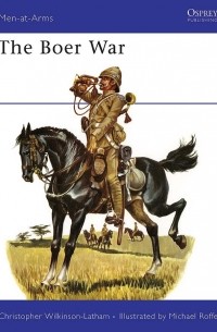 Christopher Wilkinson-Latham - The Boer War