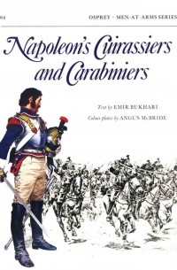 Napoleon's Cuirassiers and Carabiniers