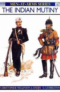 Christopher Wilkinson-Latham - The Indian Mutiny