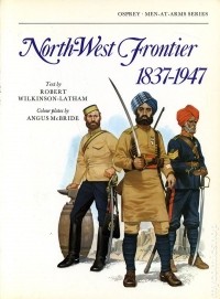 Robert Wilkinson-Latham - North-West Frontier 1837-1947