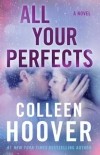 Colleen Hoover - All Your Perfects
