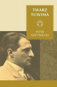 Петр Матывецкий - Twarz Tuwima