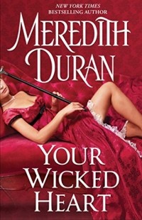 Meredith Duran - Your Wicked Heart