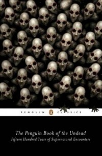 без автора - The Penguin Book of the Undead