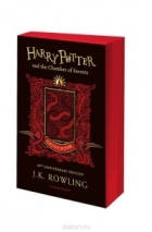 J. K. Rowling - Harry Potter and the Chamber of Secrets – Gryffindor Edition