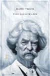 Mark Twain - Pudd’nhead Wilson