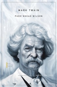 Mark Twain - Pudd’nhead Wilson