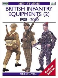 Mike Chappell - British Infantry Equipments (2): 1908-2000